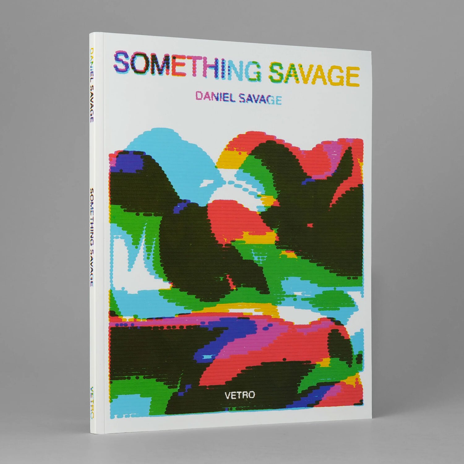 Something Savage monograph by Daniel Savage published by Vetro Editions Berlin, book cover featuring abstract pen plotter artwork